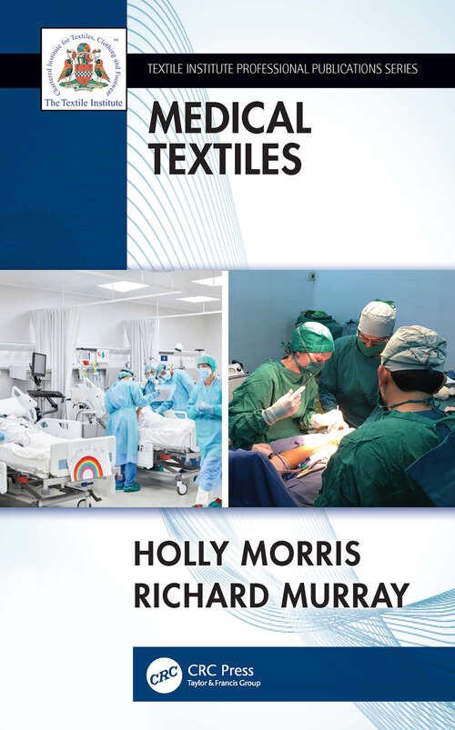 Medical Textiles (Textile Institute Professional Publications)