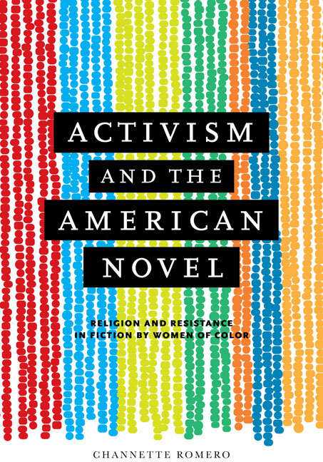 Book cover of Activism and the American Novel: Religion and Resistance in Fiction by Women of Color