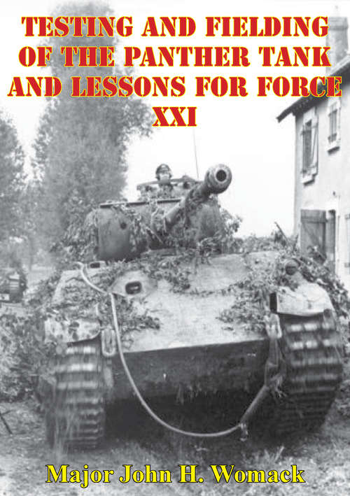 Book cover of Testing And Fielding Of The Panther Tank And Lessons For Force XXI