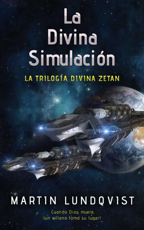 Book cover of La Divina Simulación (La trilogía divina Zetan #1)