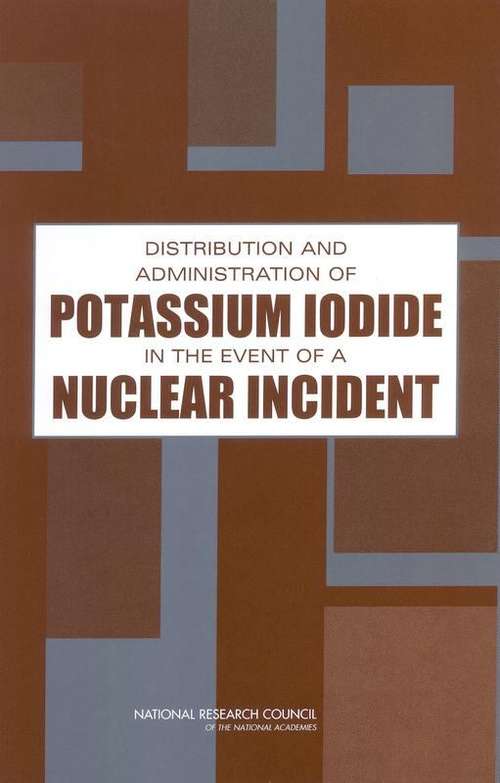 Book cover of Distribution And Administration Of Potassium Iodide In The Event Of A Nuclear Incident