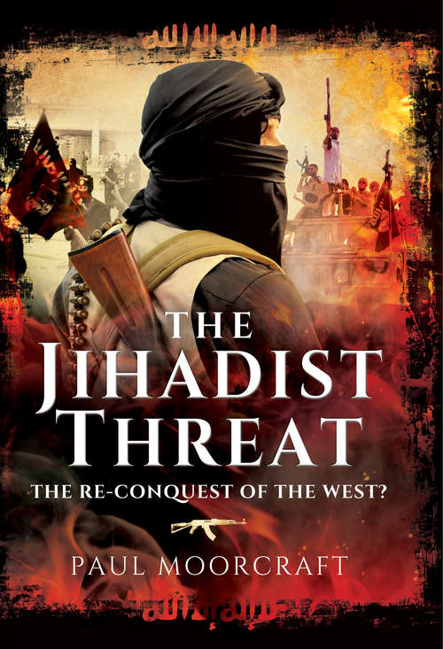 Book cover of The Jihadist Threat: The Re-conquest of the West?