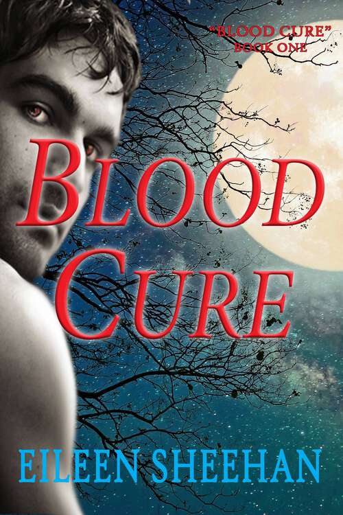 Book cover of Blood Cure: Tome 1 (Blood Cure Trilogie #1)