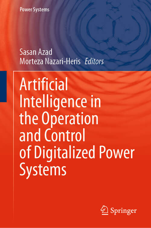 Book cover of Artificial Intelligence in the Operation and Control of Digitalized Power Systems (Power Systems)