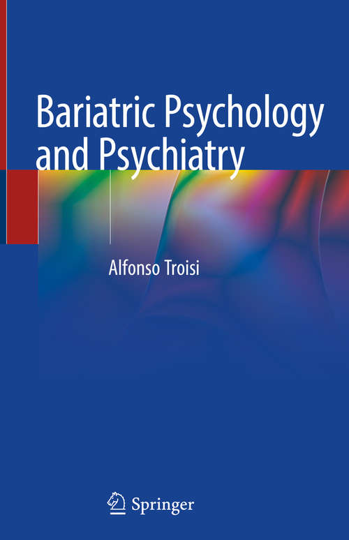 Book cover of Bariatric Psychology and Psychiatry (1st ed. 2020)