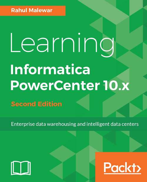 Book cover of Learning Informatica PowerCenter 10.x - Second Edition