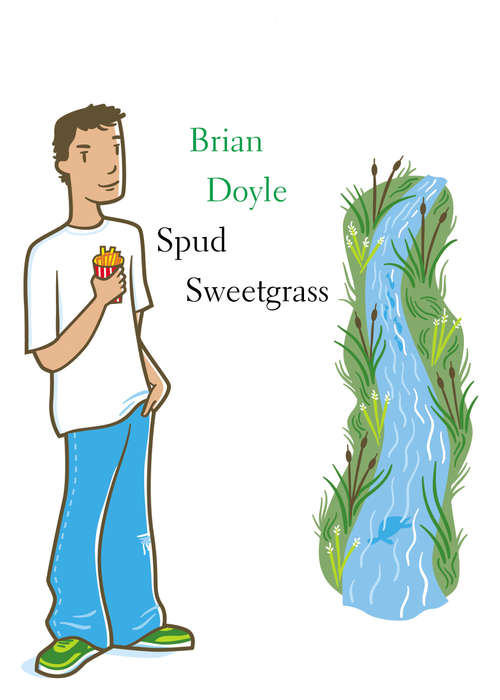 Spud Sweetgrass