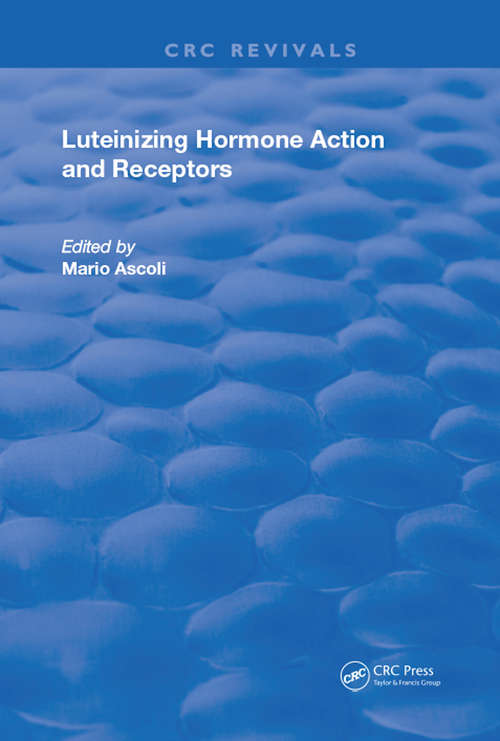 Book cover of Luteinizing Hormone Action and Receptors (Routledge Revivals)