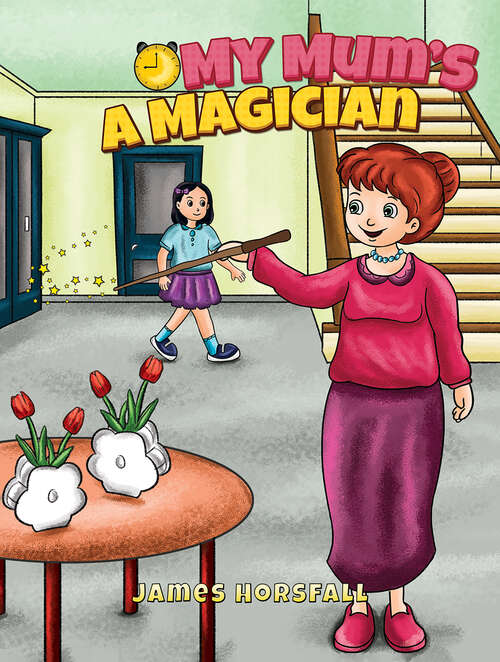 Book cover of My Mum's a Magician