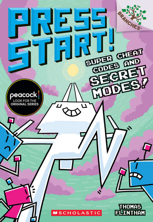 Book cover of Super Cheat Codes and Secret Modes!: A Branches Book (Press Start!)