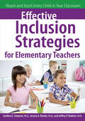 Effective Inclusion Strategies for Elementary Teachers