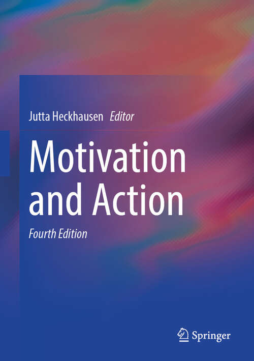 Book cover of Motivation and Action (Fourth Edition 2025)