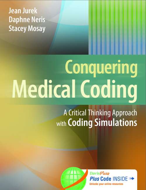 Conquering Medical Coding: A Critical Thinking Approach With Coding Simulations