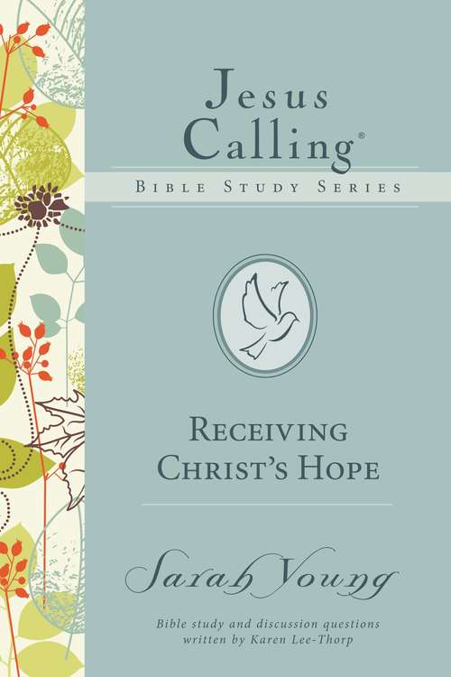 Receiving Christ's Hope (Jesus Calling Bible Studies)
