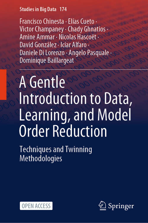 Book cover of A Gentle Introduction to Data, Learning, and Model Order Reduction: Techniques and Twinning Methodologies (Studies in Big Data #174)
