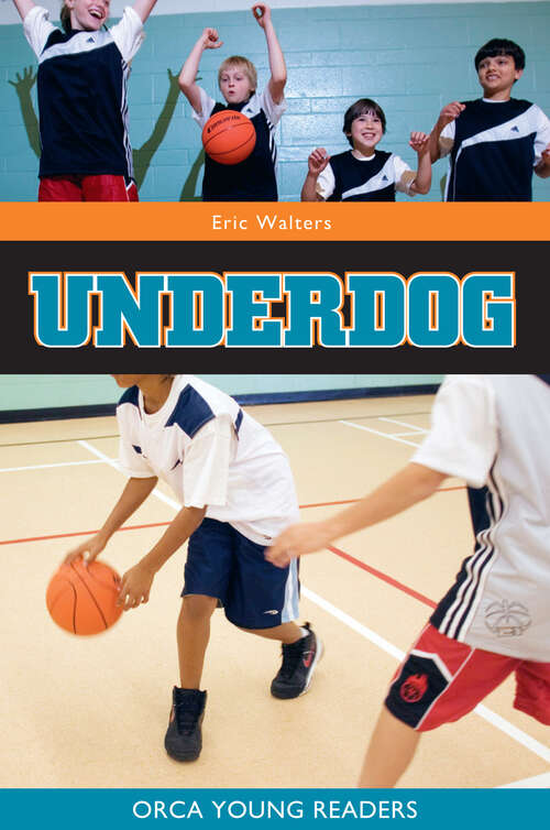 Book cover of Underdog (Orca Young Readers)