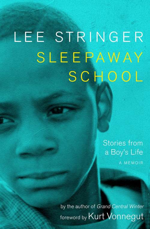 Book cover of Sleepaway School: Stories From A Boy's Life -- A Memoir