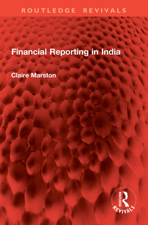 Book cover of Financial Reporting in India (1) (Routledge Revivals)