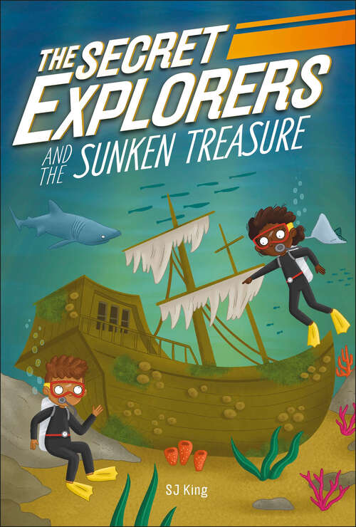 Book cover of The Secret Explorers and the Sunken Treasure (The Secret Explorers #13)