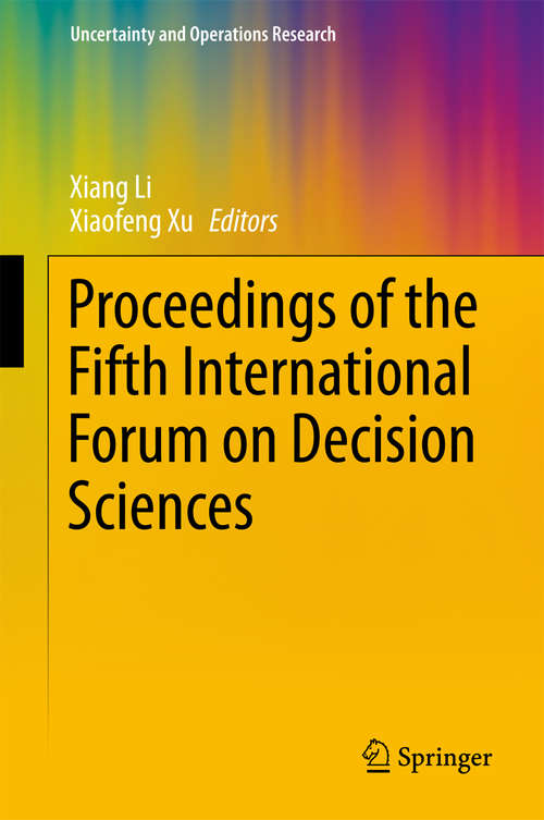Proceedings of the Fifth International Forum on Decision Sciences (Uncertainty and Operations Research)