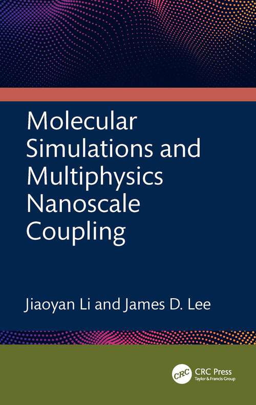 Book cover of Molecular Simulations and Multiphysics Nanoscale Coupling (1)