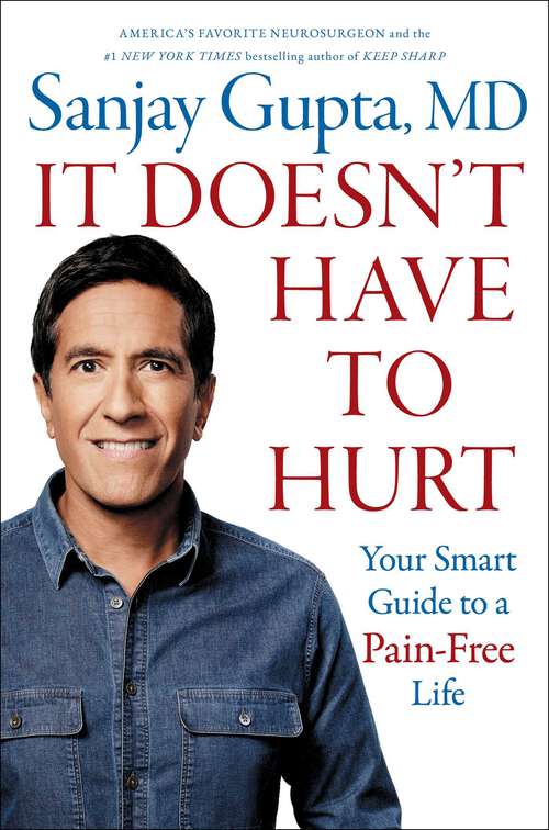 Book cover of It Doesn't Have to Hurt: Your Smart Guide to a Pain-Free Life