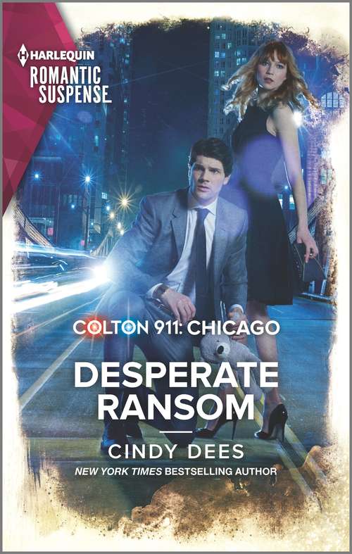 Book cover of Colton 911: Desperate Ransom (Original) (Colton 911: Chicago #10)