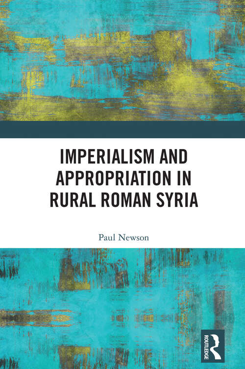 Book cover of Imperialism and Appropriation in Rural Roman Syria (1)