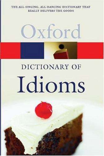 Book cover of The Oxford Dictionary of Idioms (2nd edition)