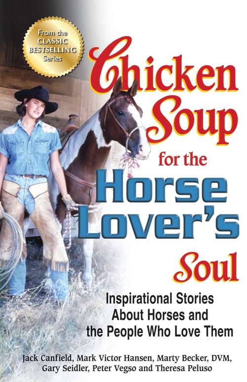 Chicken Soup for the Horse Lover's Soul