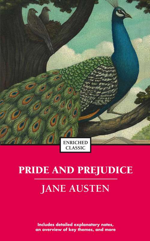 Book cover of Pride and Prejudice: Pride And Prejudice Is A Classic 1813 Romantic Novel Of Manners Written By Jane Austen (Enriched Classics)