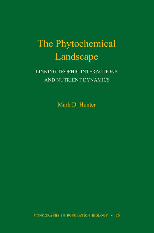 Book cover of The Phytochemical Landscape: Linking Trophic Interactions and Nutrient Dynamics