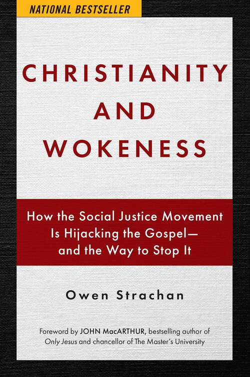 Book cover of Christianity and Wokeness: How the Social Justice Movement Is Hijacking the Gospel - and the Way to Stop It