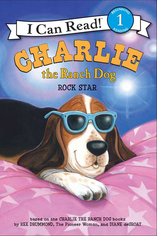 Book cover of Charlie the Ranch Dog: Rock Star (I Can Read Level 1)