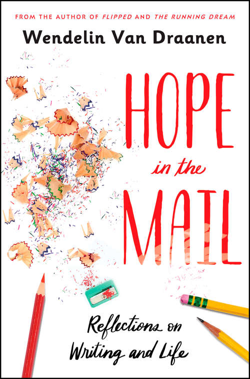 Book cover of Hope in the Mail: Reflections on Writing and Life