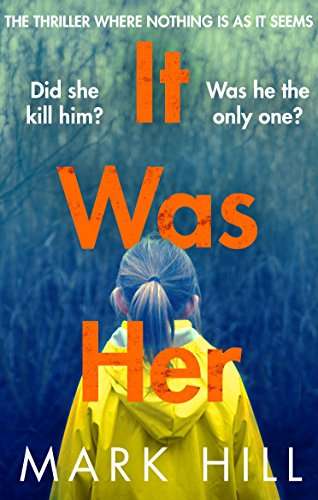 Book cover of It Was Her: The breathtaking thriller where nothing is as it seems (Di Ray Drake Ser.)