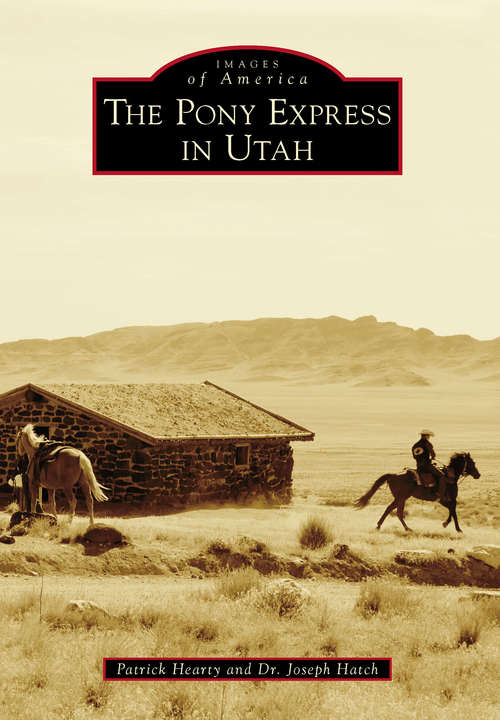 Pony Express in Utah, The