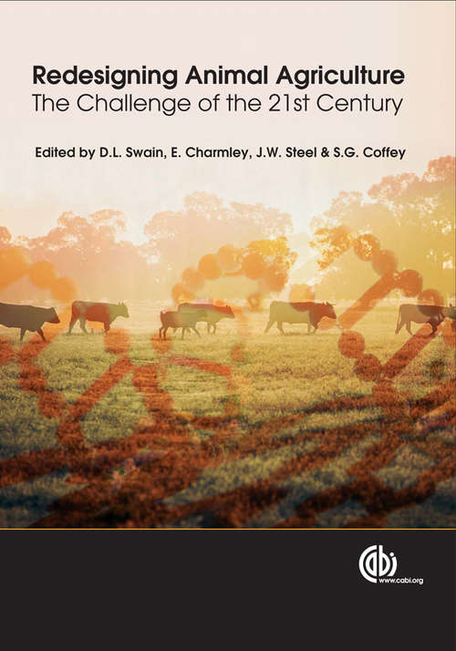 Redesigning Animal Agriculture: The Challenge of the 21st Century