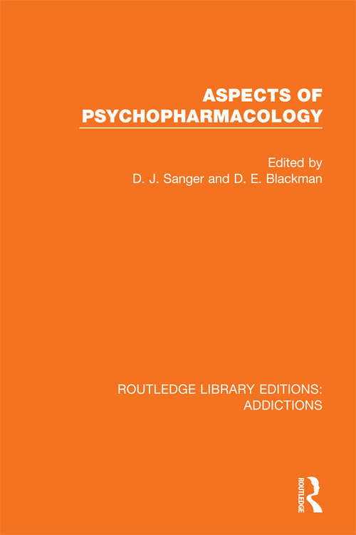 Aspects of Psychopharmacology (Routledge Library Editions: Addictions)