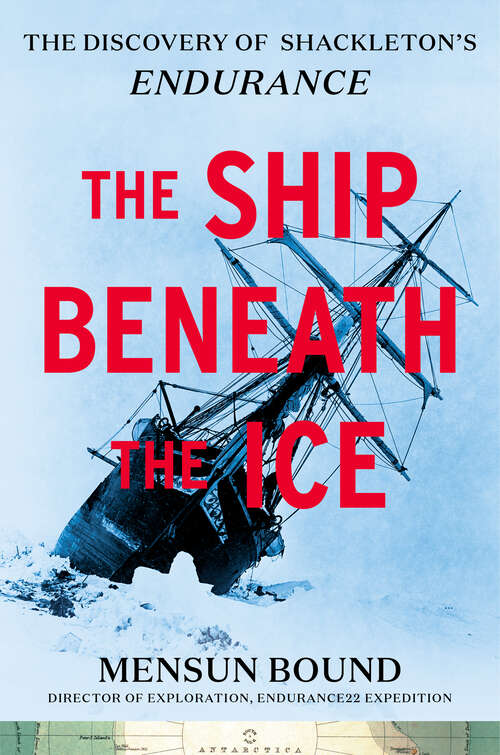 Book cover of The Ship Beneath the Ice: The Discovery of Shackleton's Endurance