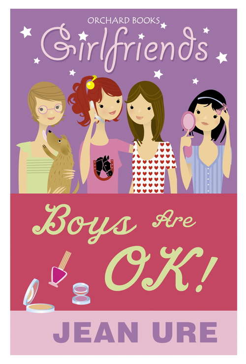 Book cover of Girlfriends: Boys Are Ok!