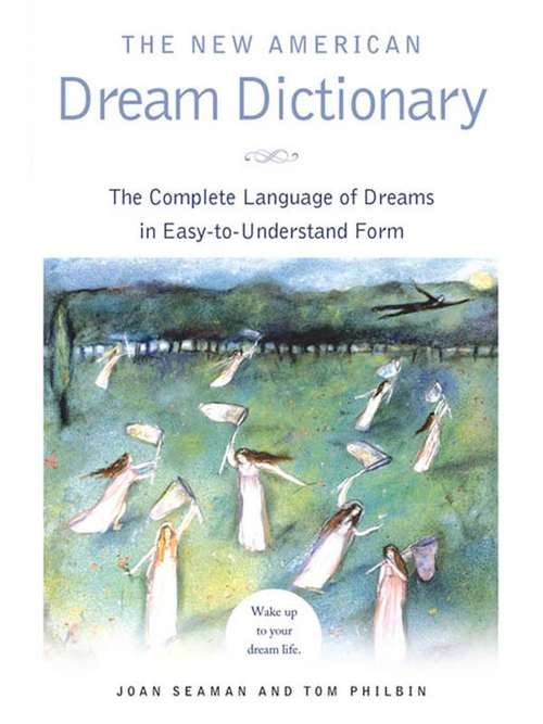Book cover of The New American Dream Dictionary: The Complete Language of Dreams in Easy-to-Understand Form