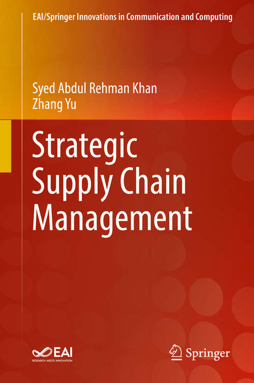 Strategic Supply Chain Management (EAI/Springer Innovations in Communication and Computing)