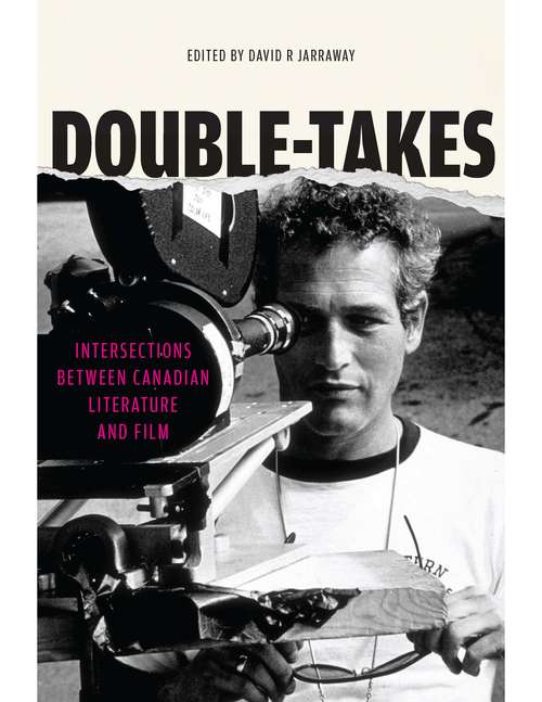 Book cover of Double-Takes: Intersections between Canadian Literature and Film (Reappraisals: Canadian Writers)