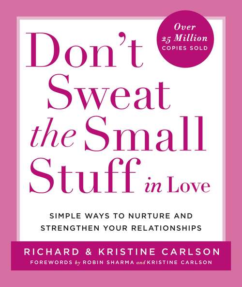 Book cover of Don't Sweat the Small Stuff in Love