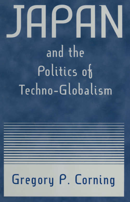Japan and the Politics of Techno-globalism