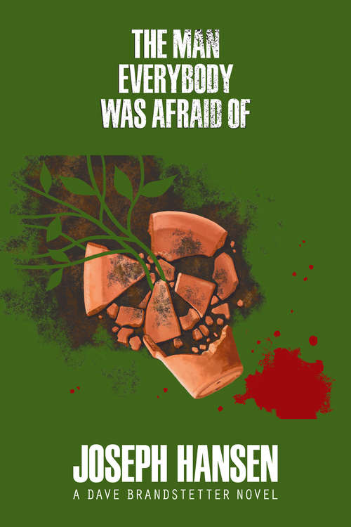 Book cover of The Man Everybody Was Afraid Of (A Dave Brandstetter Mystery #4)