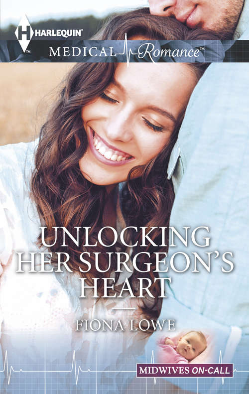 Book cover of Unlocking Her Surgeon's Heart