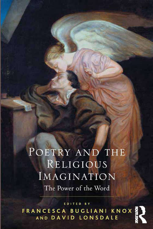 Poetry and the Religious Imagination: The Power of the Word (The Power of the Word)