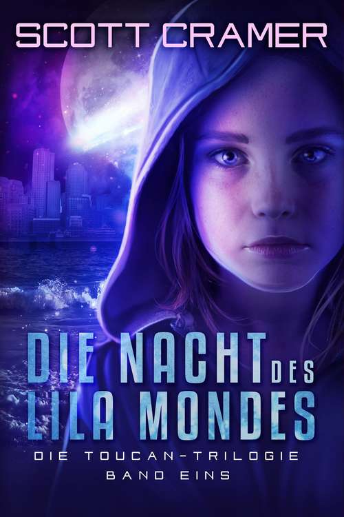 Book cover of Die Nacht des lila Mondes: Die Toucan-Trilogie  - Band 1